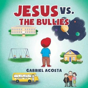 Jesus vs. the Bullies