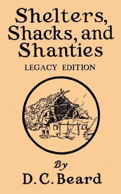 Shelters, Shacks, And Shanties (Legacy Edition)