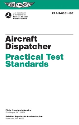 Aircraft Dispatcher Practical Test Standards (2024)