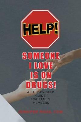 HELP SOMEONE I LOVE IS ON DRUG