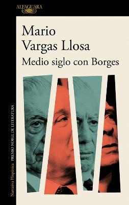 Medio siglo con Borges / Half a Century with Borges