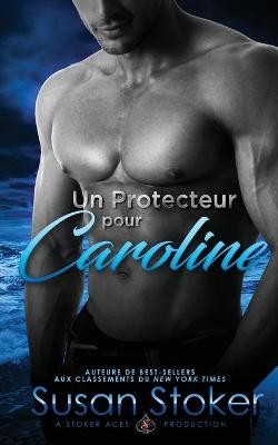 Un Protecteur Pour Caroline