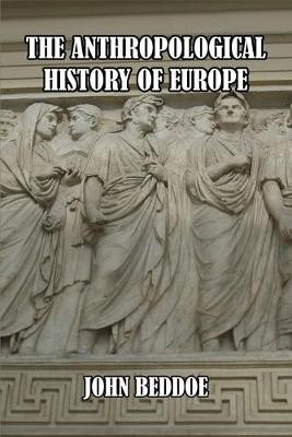 The Anthropological History Of Europe