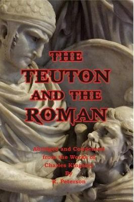 The Teuton And The Roman