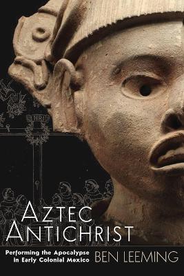 Aztec Antichrist