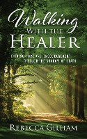 Walking With The Healer