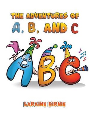 The Adventures Of A, B, And C