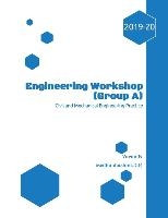 Engineering Workshop (Group A)