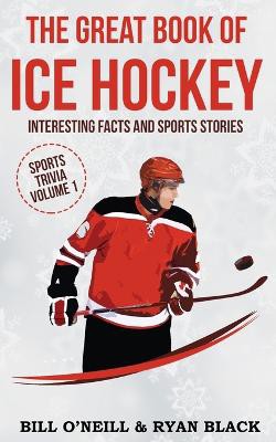 The Big Book of Ice Hockey