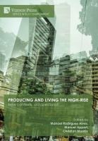 Producing and living the high-rise: New contexts, old questions?