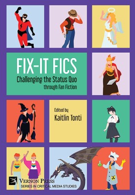 Fix-It Fics: Challenging the Status Quo through Fan Fiction