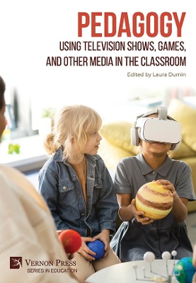 Pedagogy: Using Television Shows, Games, and Other Media in the Classroom