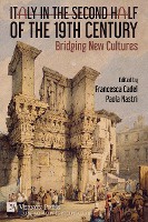 Italy in the Second Half of the 19th Century: Bridging New Cultures