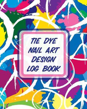 Tie Dye Nail Art Design Log Book