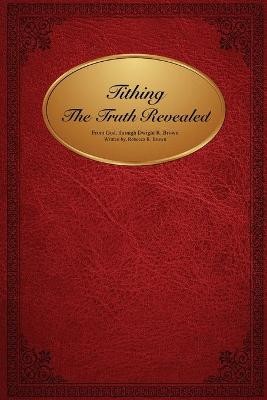 Tithing The Truth Revealed