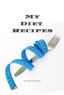 My Diet Recipes