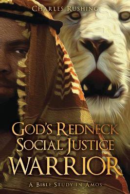 God's Redneck Social Justice Warrior