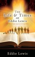 The Life & Times of Eddie Lewis