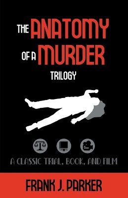 The Anatomy of a Murder Trilogy