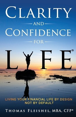 Clarity and Confidence for Life(R)