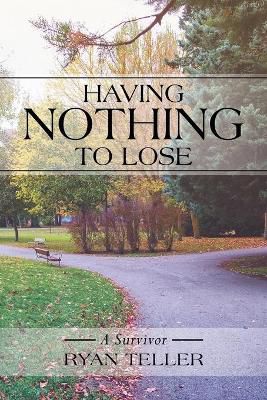 Having Nothing To Lose