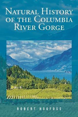 Natural History Of The Columbia River Gorge