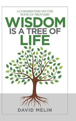 Wisdom Is a Tree of Life