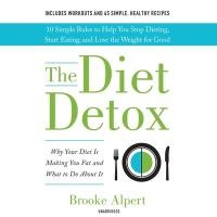 The Diet Detox Lib/E