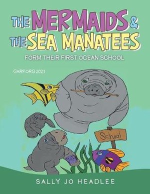 The Mermaids & the Sea Manatees
