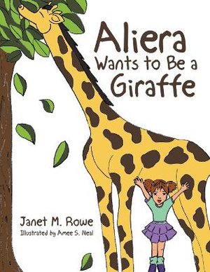Aliera Wants to Be a Giraffe