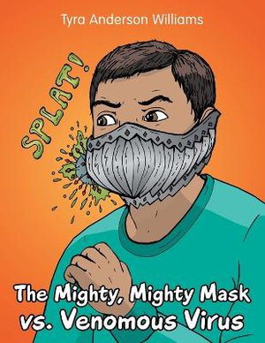 The Mighty, Mighty Mask Vs. Venomous Virus