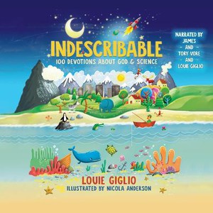 Indescribable: 100 Devotions for Kids about God and Science