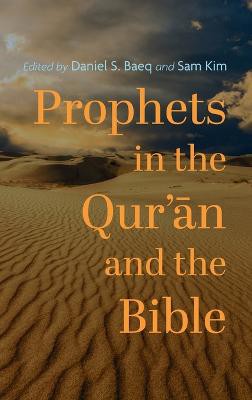 Prophets in the Qur'ān and the Bible