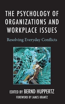 The Psychology of Organizations and Workplace Issues