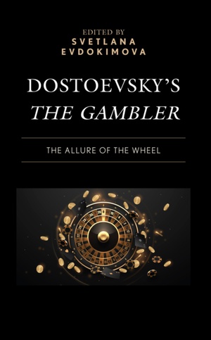 Dostoevsky’s The Gambler