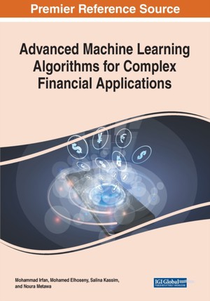 Advanced Machine Learning Algorithms For Complex Financial Applications