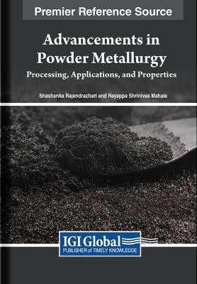Advancements in Powder Metallurgy