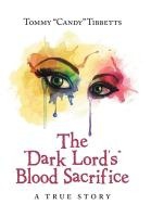 The "Dark Lord'S" Blood Sacrifice