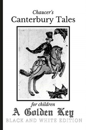 Haweis, M: Chaucer's Canterbury Tales for Children