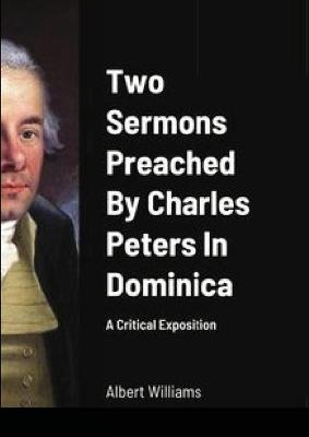 Two Sermons Preached By Charles Peters In Dominica A Critical Exposition