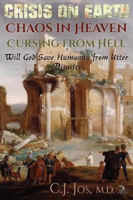 Jos, C: Crisis on Earth-Chaos in Heaven-Cursing from Hell