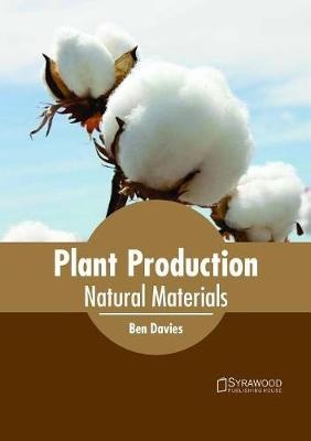 Plant Production: Natural Materials
