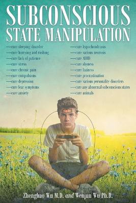 Subconscious State Manipulation