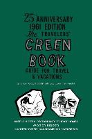The Negro Motorist Green-Book: 1961 Facsimile Edition