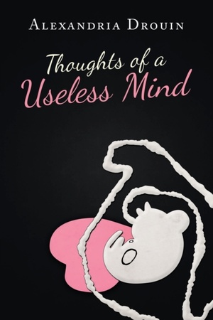 Thoughts of a Useless Mind