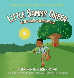 Little Sammy Green Loves Fried Green Apples
