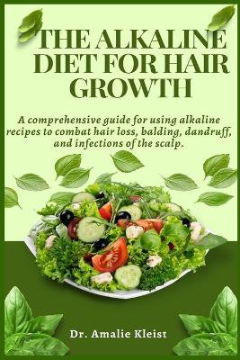 The Alkaline Diet for Hair Growth