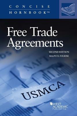 Free Trade Agreements, from GATT 1947 through NAFTA Re-Negotiated 2018