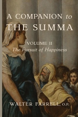 A Companion to the Summa-Volume II