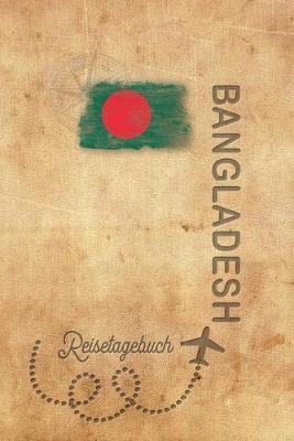 Reisetagebuch Bangladesh